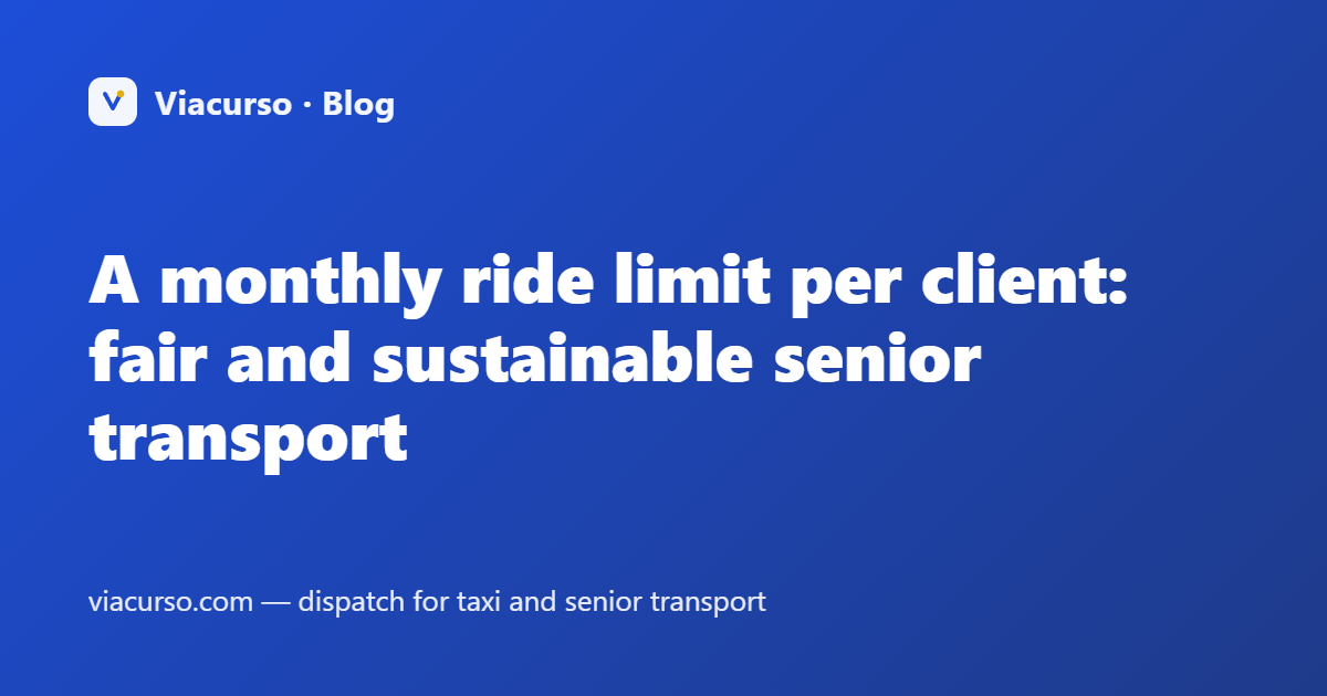 A monthly ride limit per client: fair and sustainable senior transport
